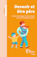 Devenir et être père