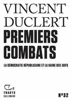 Tracts (N°32) - Premiers combats. La démocratie républicaine et la haine des juifs