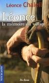 LEONCE LA MEMOIRE DU VILLAGE (POCHE)