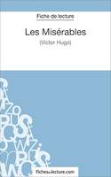 Les Misérables de Victor Hugo (Fiche de lecture), Analyse complète de l'oeuvre