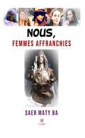 Nous, femmes affranchies