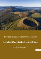 Le Massif central et ses volcans, un Etna français ?