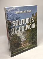 Solitudes du pouvoir, essai