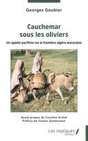 Cauchemar sous les oliviers, Un appelé pacifiste sur la frontière algéro-marocaine