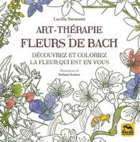 Art therapy et fleurs de Bach / découvrez et coloriez la fleur qui est en vous