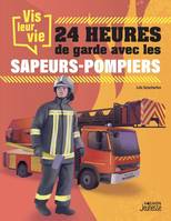 Hors collection - Vagnon Jeunesse Vis leur vie : 24h de garde avec les sapeurs-pompiers
