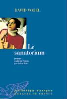 Le sanatorium roman, roman