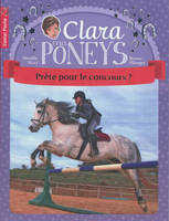 7, Clara et les poneys, Prête pour le concours ?