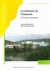 La mémoire de l'industrie, De l'usine au patrimoine