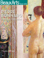 PIERRE BONNARD-PEINDRE L'ARCADIE, AU MUSEE D'ORSAY