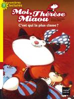 6, Moi, Thérèse Miaou - C'est qui la plus classe ? CP/CE1 6/7 ans