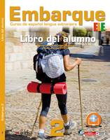 Embarque Espagnol A2 - Livre élève, Elève