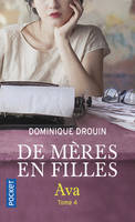 De mères en filles, 4, Tome 4 : Ava