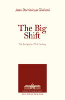 The Big Shift, The European 21st Century