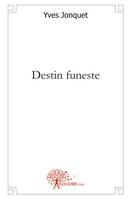 Destin funeste