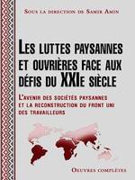 Les luttes paysannes et ouvrières face aux défis du XXIe siècle, L'avenir des sociétés paysannes et la reconstruction du front uni des travailleurs