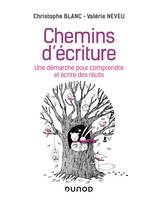 Chemins d'écriture, Une démarche pour comprendre et écrire des récits