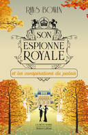 Son Espionne royale et les conspirations du palais - Tome 9