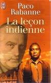 Lecon indienne - les secrets d'un homme-medecine conversations avec wallace b (L, les secrets d'un homme-médecine