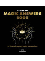 Le grand Magic Answers book - Le livre qui répond à toutes tes questions