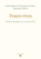 Traces vives, Paroles liturgiques pour aujourd hui