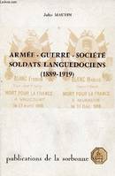 Armée - Guerre - Société soldats languedociens (1889-1919)., soldats languedociens, 1889-1919