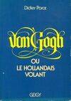 Van Gogh ou le hollandais volant