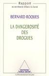 La Dangerosité des drogues, rapport au Secrétariat d'État à la santé