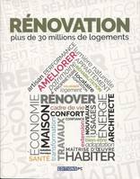 Rénovation. Plus de 30 milions de logements, Préface Philippe Pelletier