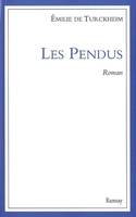 Les pendus / roman, roman
