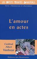 L'amour en actes