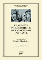 Le moment philosophique des années 1960 en France, Préface de Frédéric Worms