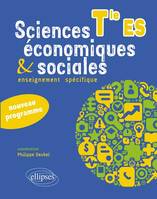 Sciences économiques et sociales. Enseignement obligatoire. Terminale ES. Nouveau programme, terminale ES