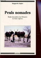 Peuls nomades - étude descriptive des Wodaabe du Sahel nigérien, étude descriptive des Wodaabe du Sahel nigérien