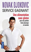 Service gagnant, Une alimentation sans gluten pour une parfaite forme physique et mentale