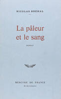 La pâleur et le sang, roman