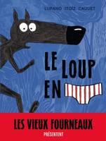 Le loup en [slip], 1, Le loup en slip