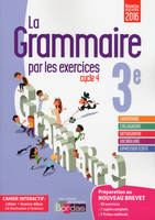 La grammaire par les exercices 3e 2017 Cahier de l'élève + licence élève 1an sur ViaScola