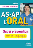 Concours AS-AP - L'oral - Super préparation, Concours 2019-2020 - Aide-soignant et Auxiliaire de puériculture