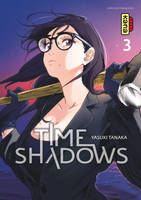 3, Time shadows - Tome 3