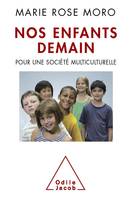 Nos enfants demain, Pour une société multiculturelle