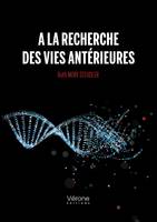 À la recherche des vies antérieures