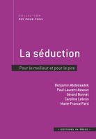 La séduction, Pour le meilleur et pour le pire