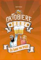 Oktobière Fest - In beer we trust