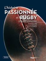 Histoire passionnee du rugby - nouvelle edition