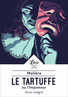 Le Tartuffe, Ou l'imposteur