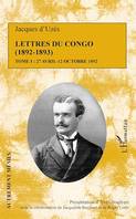 Lettres du Congo Tome 1 (1892-1893), 27 avril - 12 octobre 1892