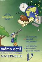 MEMO ACTIF, CYCLE DES APPRENTISSAGES, MATERNELLE, un mémento destiné aux parents, des activités éducatives pour les enfants