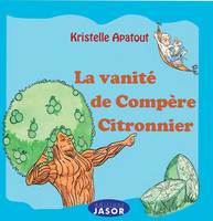 La vanité de compère Citronnier