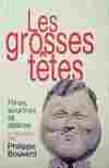 Les grosses têtes. Rires, sourires et délires, rires, sourires et délires